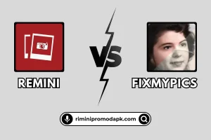 Remini App vs FixMyPics App