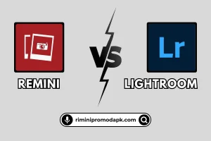 Remini App vs Lightroom App